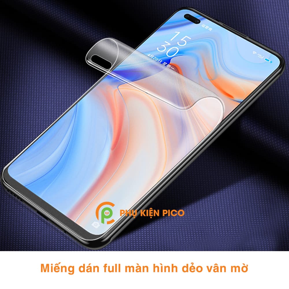 Dán màn hình Reno 4 full màn hình chống bám vân tay PPF dẻo vân mờ - 6