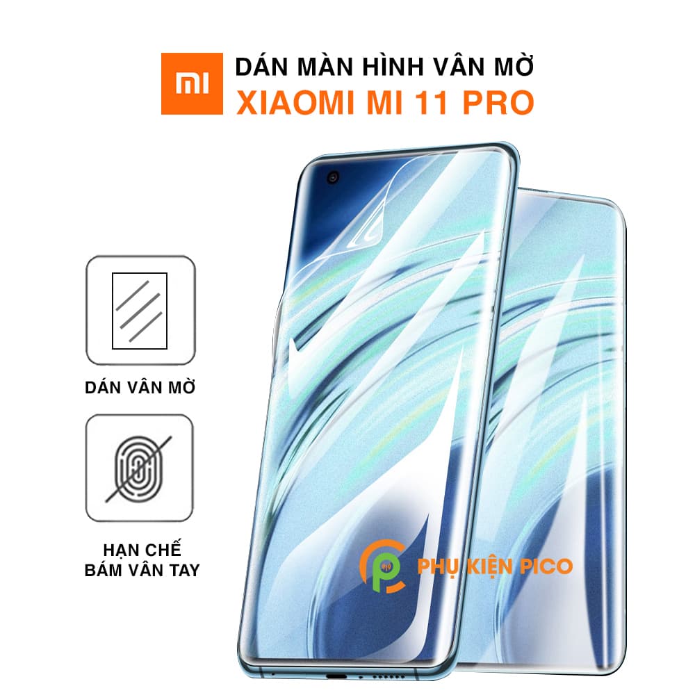 Dán màn hình Xiaomi Mi 11 Pro PPF vân mờ chống vân tay cao cấp – Dán dẻo Xiaomi Mi 11 Pro