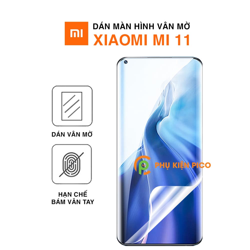 Dán màn hình Xiaomi Mi 11 PPF vân mờ chống vân tay cao cấp – Dán dẻo Xiaomi Mi 11