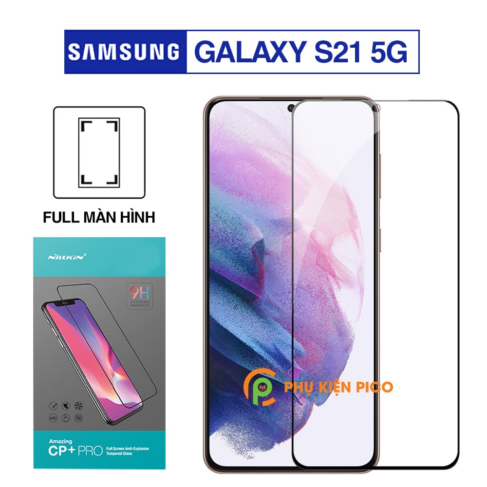 Kính cường lực Samsung Galaxy S21 5G full màn chính hãng Nillkin Amazing CP+ Pro