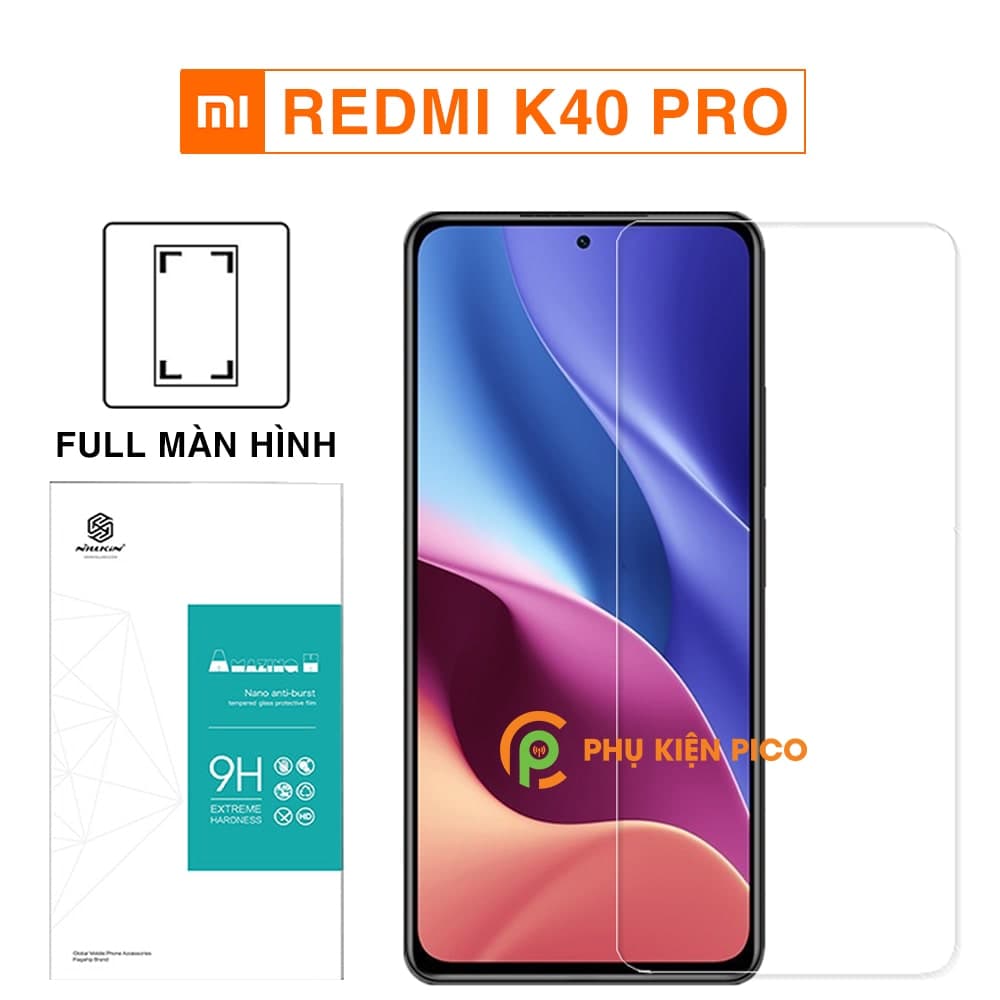 Kính cường lực Xiaomi Redmi K40 Pro full màn chính hãng Nillkin Amazing H