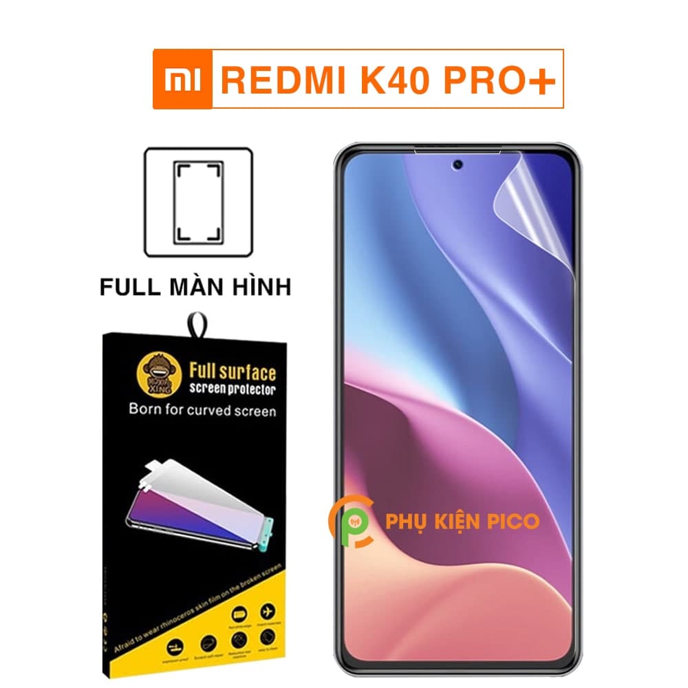 Dán màn hình Xiaomi Redmi K40 Pro+ full màn trong suốt chính hãng Moxiao Xing