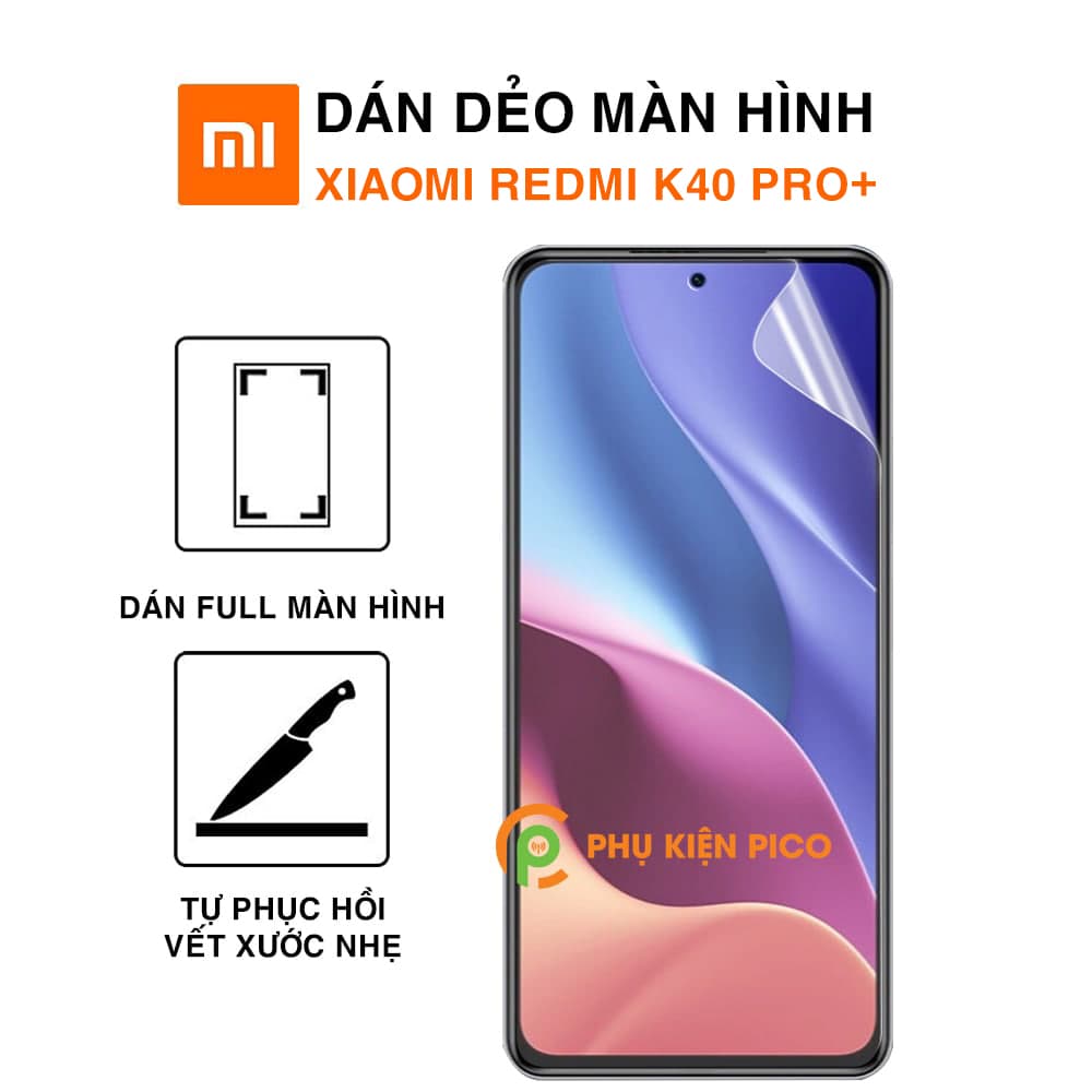 Dán màn hình Redmi Redmi K40 Pro+ full màn dẻo trong suốt