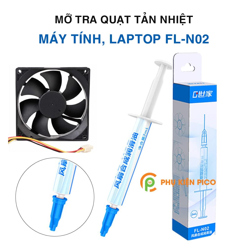 Mỡ tra quạt tản nhiệt máy tính, laptop FL-N02 dầu bôi trơn mỡ bôi trơn 2ml