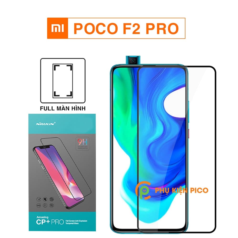 Kính cường lực Xiaomi Poco F2 Pro chính hãng Nillkin Amazing CP+ Pro