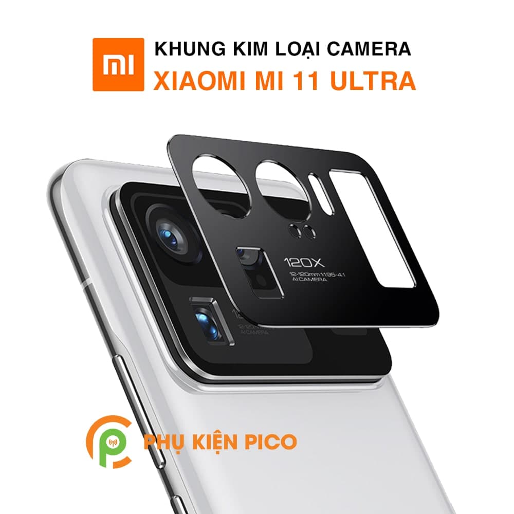 Dán camera Xiaomi Mi 11 Ultra khung kim loại bảo vệ an toàn camera