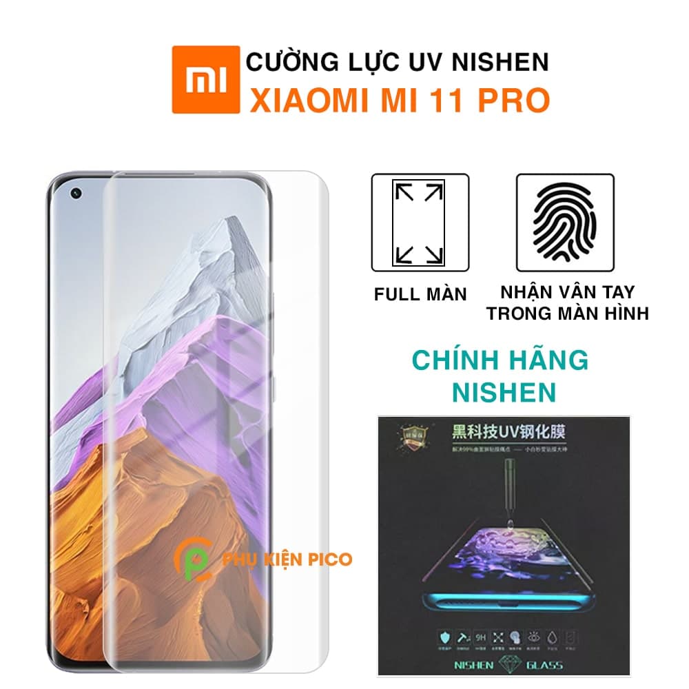 Kính cường lực Xiaomi Mi 11 Pro chính hãng UV Nishen full màn hình