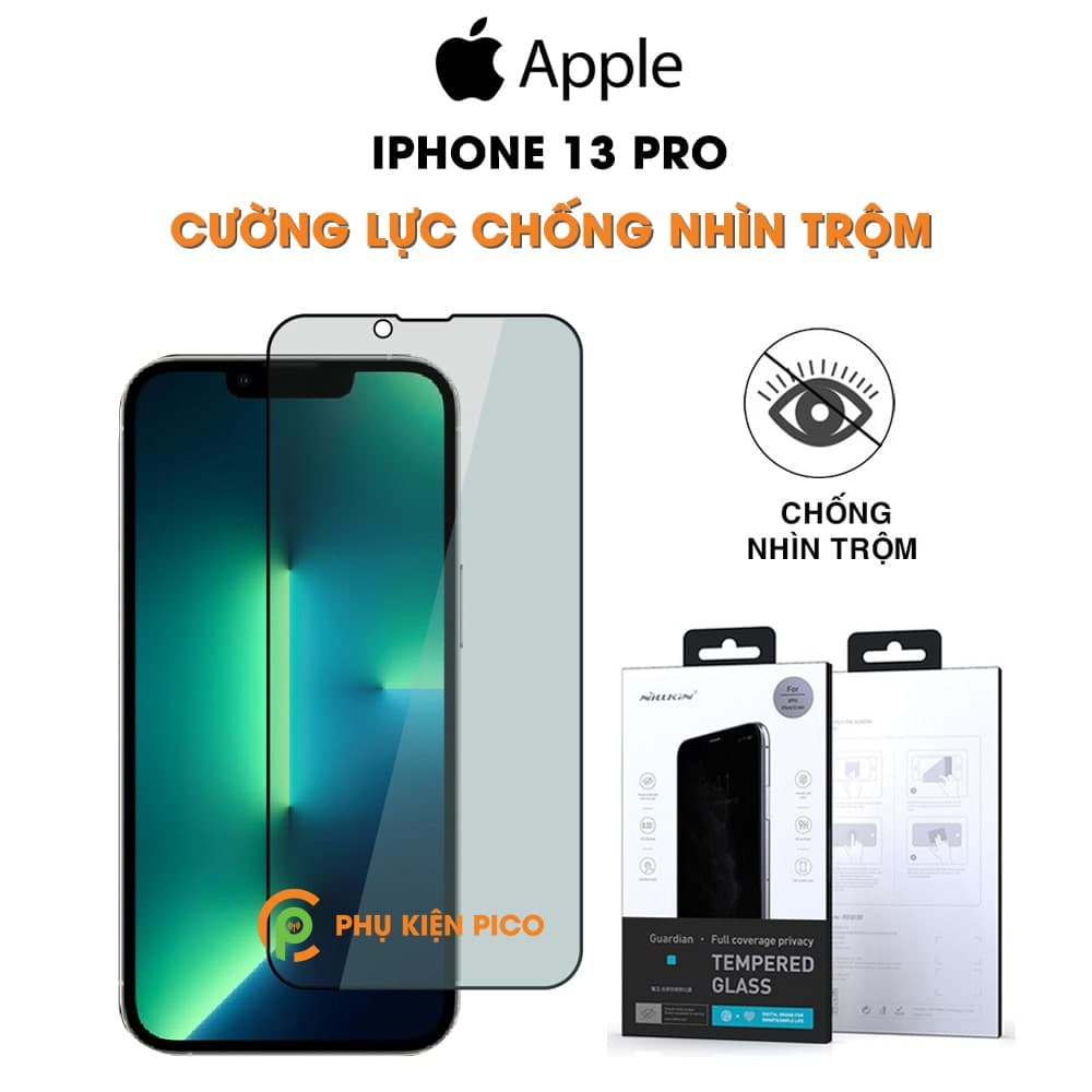 Kính cường lực chống nhìn trộm iPhone 13 Pro full màn hình chính hãng Nillkin