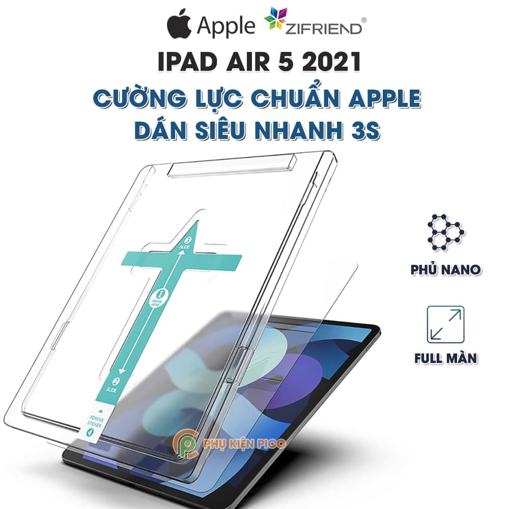 Kính cường lực Ipad Air 5 2021 chính hãng ZIFRIEND khung dán tự động full màn hình