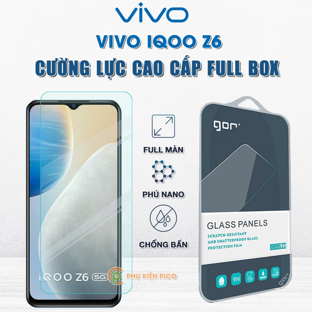 Kính cường lực Vivo iQOO Z6 full màn hình chính hãng Gor phủ nano