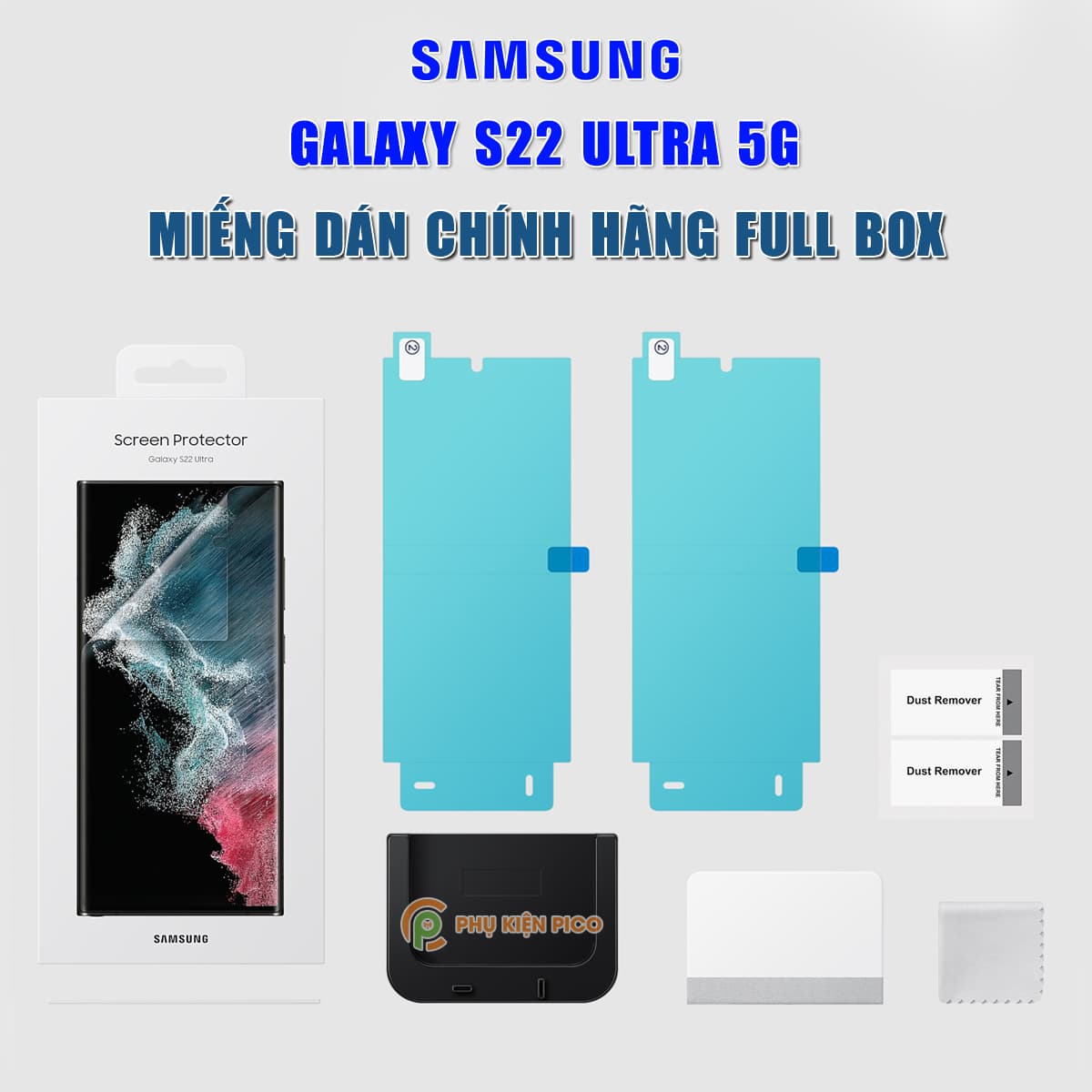Dán màn hình Samsung Galaxy S22 Ultra chính hãng Samsung bảo vệ full màn hình