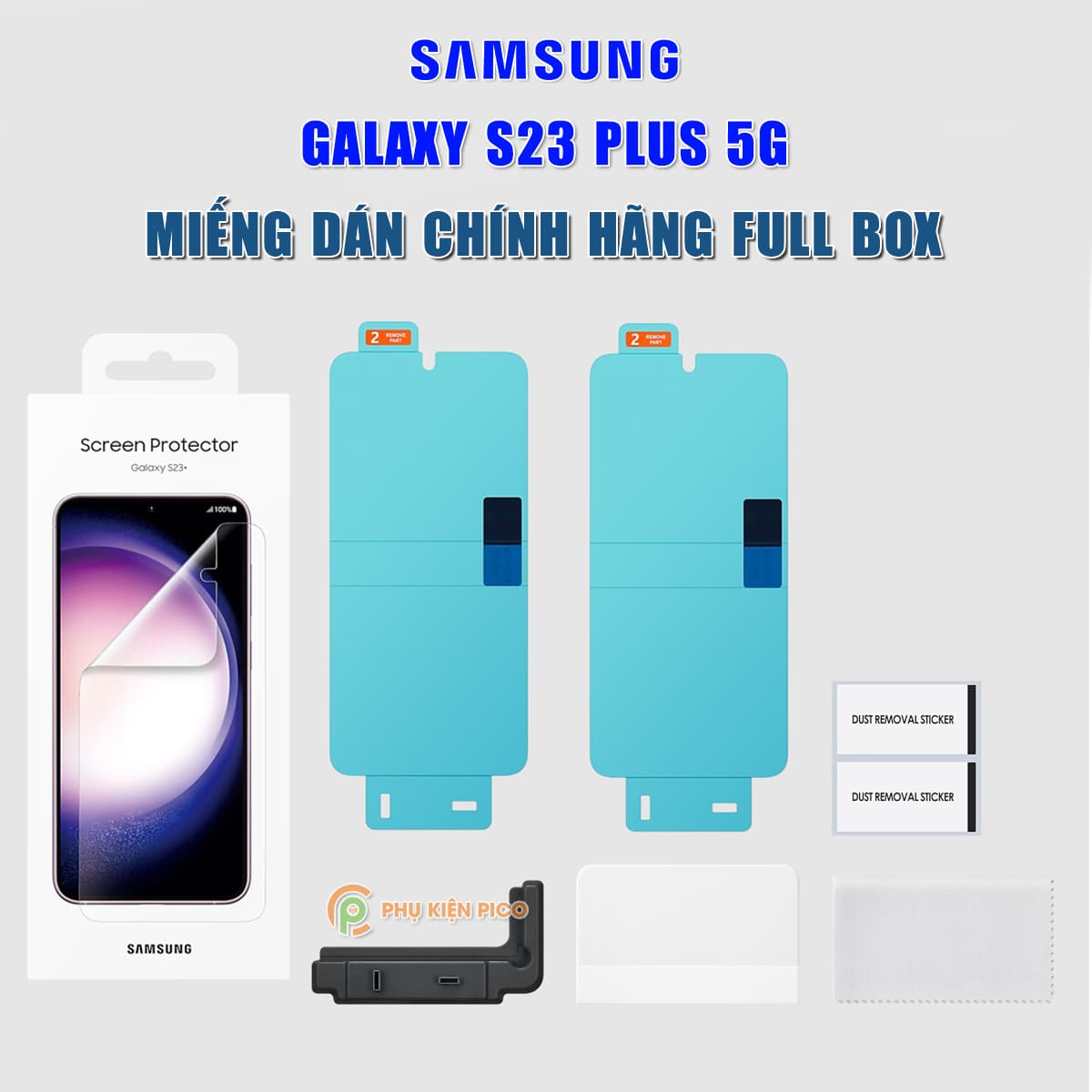 Dán màn hình Samsung Galaxy S23 Plus chính hãng Samsung bảo vệ full màn hình