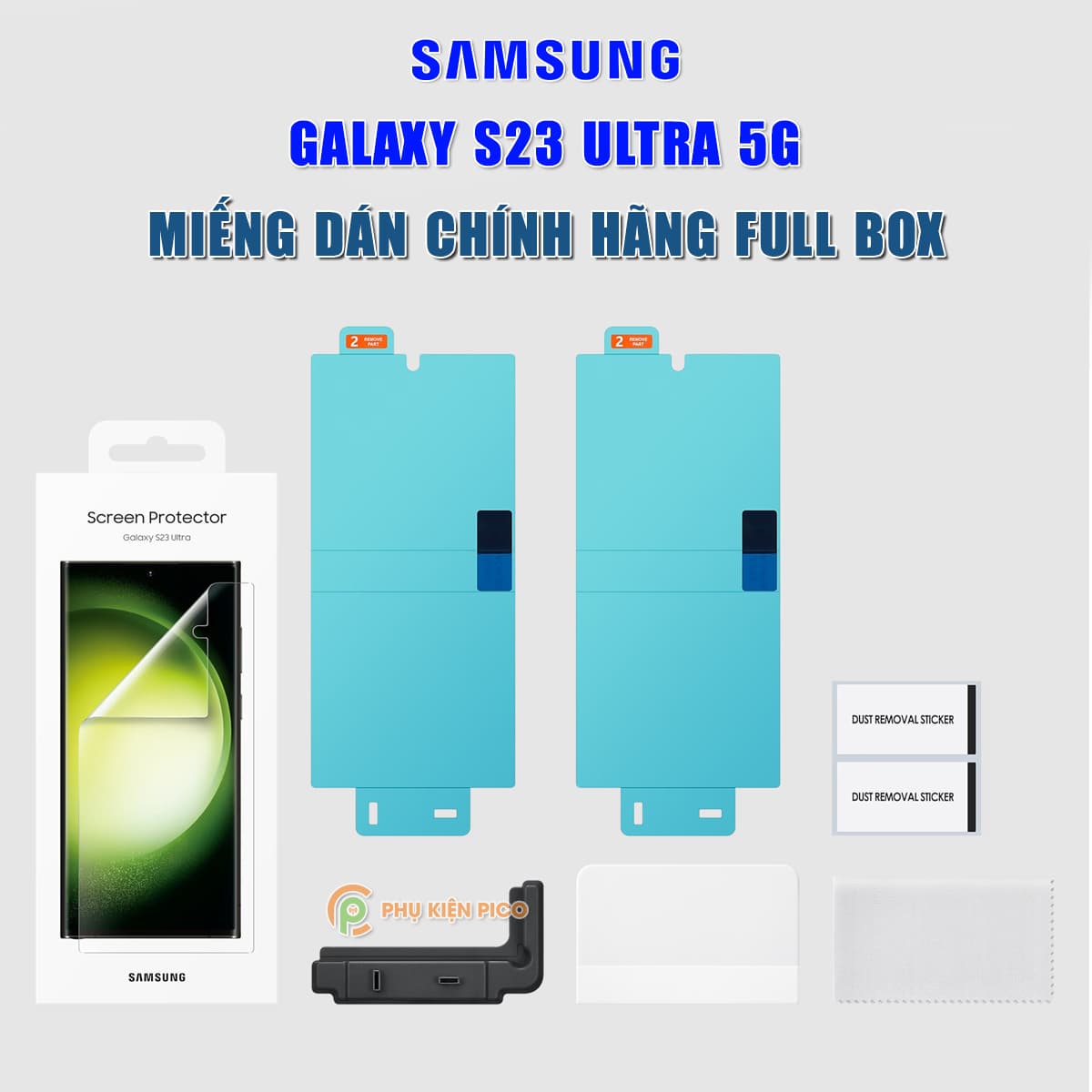 Dán màn hình Samsung Galaxy S23 Ultra chính hãng Samsung bảo vệ full màn hình