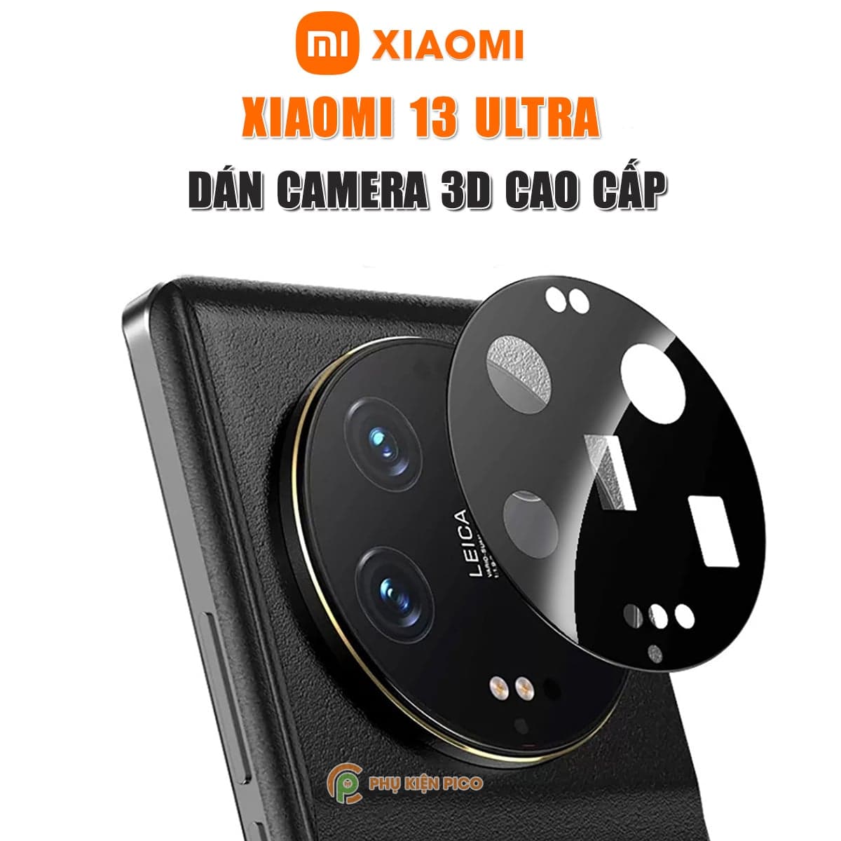 Dán camera Xiaomi 13 Ultra thấu kính nổi 3D - Cường lực camera Xiaomi 13 Ultra độ cứng 9H trong suốt