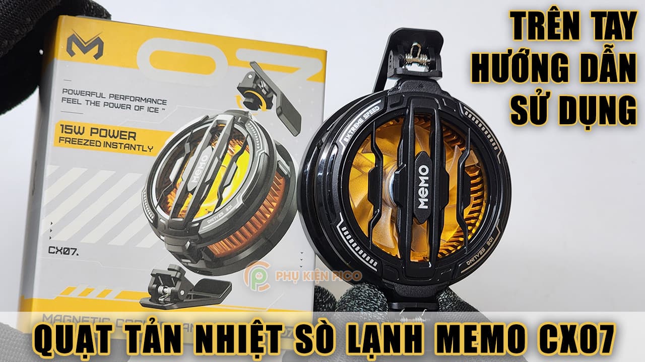 Hướng dẫn sử dụng quạt tản nhiệt điện thoại Memo CX07 V1 và Cx07 V2